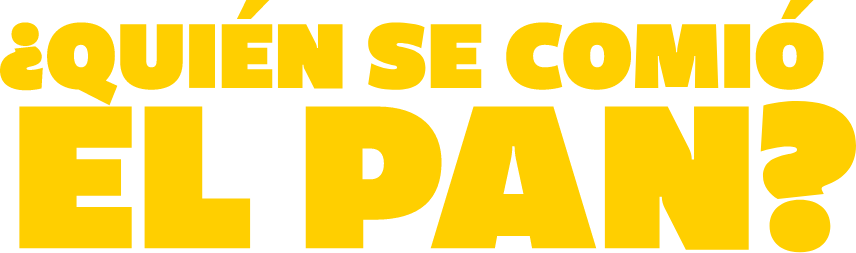 &iquest;Qui&eacute;n se comi&oacute; el pan?